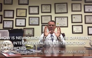 How is Neuro-Biomedicine care different from Integrative Alternative doctors’ approaches